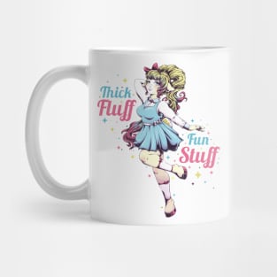 Thick Fluff, Fun Stuff Mug